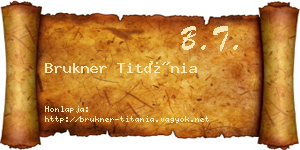 Brukner Titánia névjegykártya